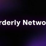 Orderly Network raises fresh funding at a flat token valuation of $200 million
