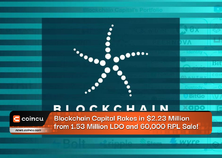 Breaking News: Blockchain Capital Rakes in $2.23 Million from 1.53 Million LDO and 60,000 RPL Sale!