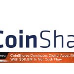 CoinShares Dominates Digital Asset Market With $56.9M In Net Cash Flow