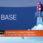 Ethereum L2 Base Proposed 4 Areas Of Focus For Builders